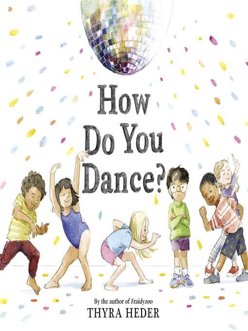 Title details for How Do You Dance? by Thyra Heder - Available